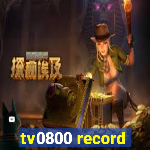 tv0800 record